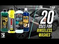 Top 20 Uses For Rinseless Washes!
