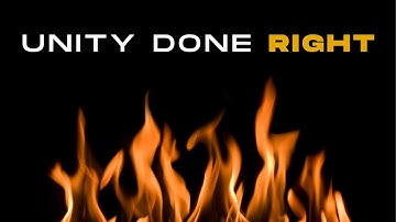 Unity Done Right (Christian Inspiration)