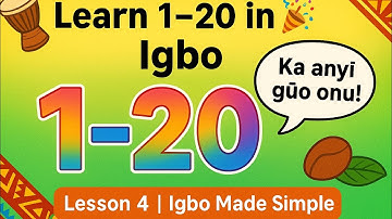 Learn Igbo Numbers 1–20 | Easy Igbo Counting Lesson for Beginners 🔢✨
