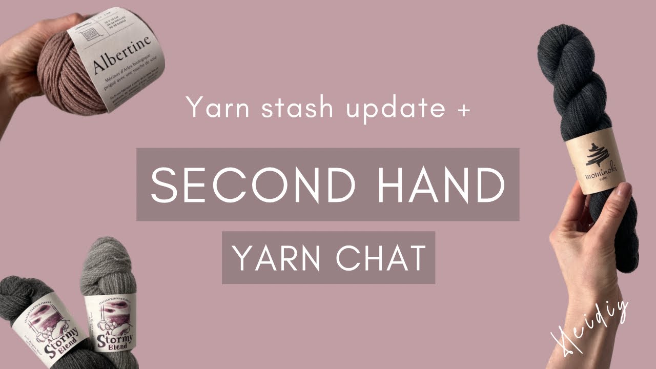 Yarn stash update + tips for finding second hand yarns YouTube