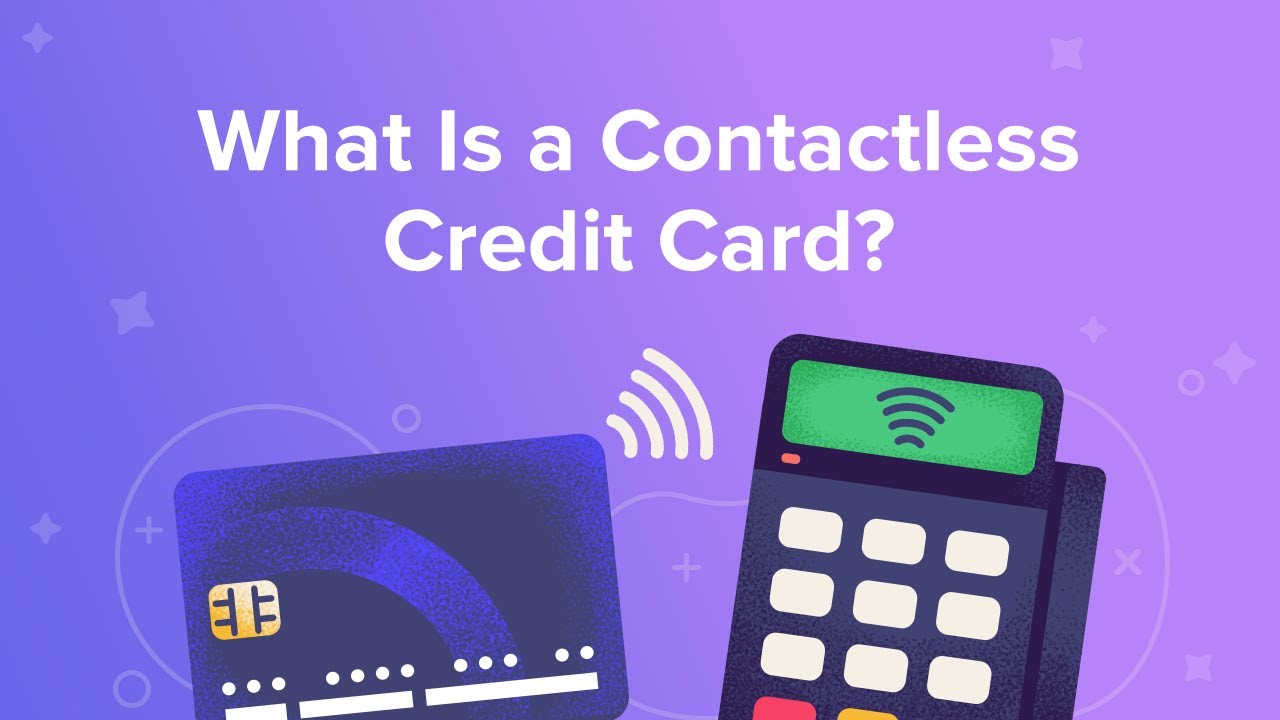 What Is a Contactless Credit Card?