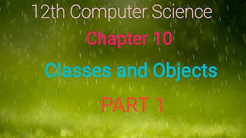 12th Computer Science | Chapter 10 | Classes and Objects | Part 1 | explained in tamil