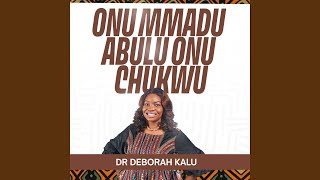 Onu Mmadu Abulu Onu Chukwu