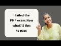 I failed the PMP. Now what? 5 tips (and a bonus tip) to pass