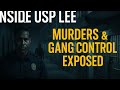 Inside USP Lee Prison (Virginia, United States): Multiple Murders and Gang Control Exposed