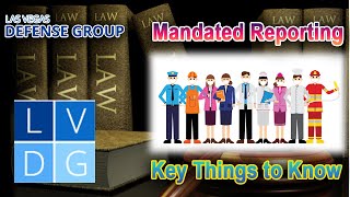 What is Nevada's Mandated Reporting Law? Key Things to Know
