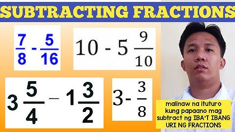 SUBTRACTING FRACTIONS part 2 | Math Tagalog