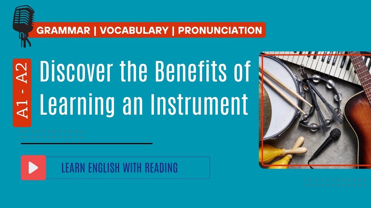 Reading Practice | A1- A2 | Discover the Benefits of Learning an ...