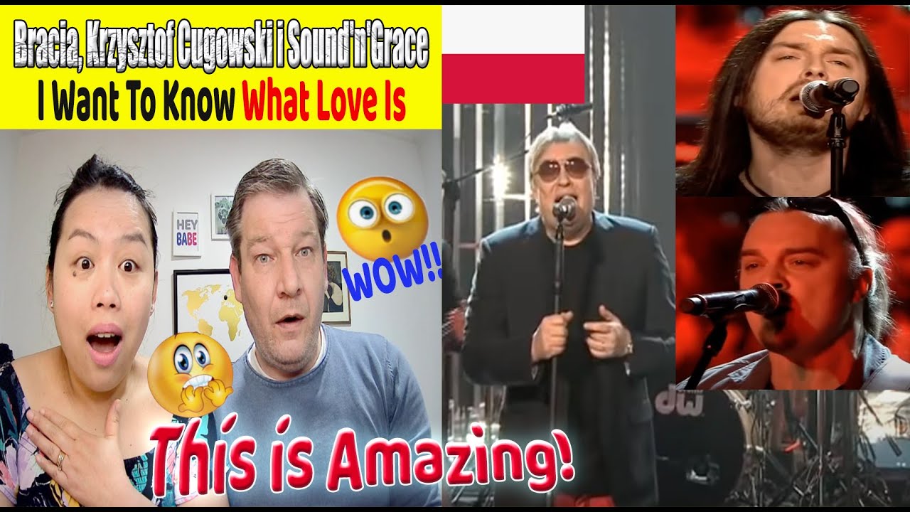 Bracia, Krzysztof Cugowski i Sound'n'Grace - I Want To Know What Love Is |DUTCH couple REACTION