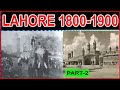 Old lahore city 18001900 part2  lahore city old pictures  lahore before and after  lahore city