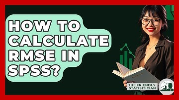 How To Calculate RMSE In SPSS? - The Friendly Statistician