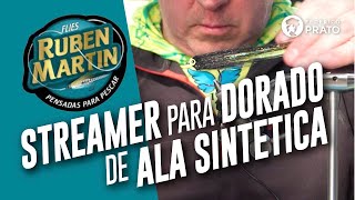 Tutorial de atado de Rubén Martín: streamer para dorado de ala sintética.