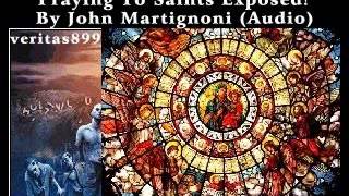 Do Catholics Practice Necromancy  Praying To Saints Exposed