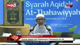 [LIVE] Ustaz Ahmas Faiz Asifuddin, M.A. | Syaarah Aqidah Ath-Thahawiyah