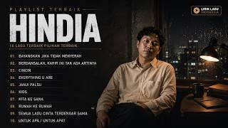 10 Lagu Terbaik Hindia | Playlist Lagu Hindia Terbaik (Lirik) 10 Lagu Terbaik Hindia | Playlist Lagu Hindia Terbaik (Lirik)