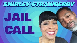 NEW Jail Call: Shirley Strawberry Seems Sad While Talking to Ernesto, Steve Harvey is Mentioned