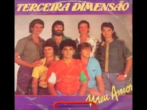 Terceira Dimensão-Meu amor