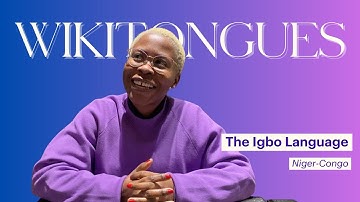 The Igbo language, casually spoken | Niger-Congo | Nigeria | Wikitongues