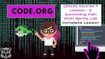 Code.org - Course F (2019) - Lesson 2: Swimming Fish with Sprite Lab