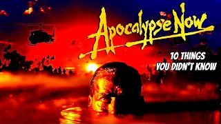 10 Things You Didn't Know About ApocalypseNow