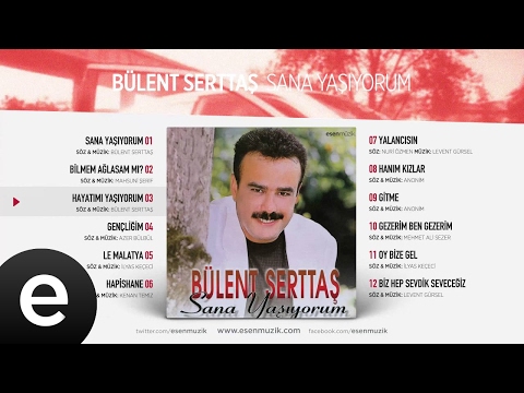 Hayatımı Yaşıyorum (Bülent Serttaş) Official Audio #hayatımıyaşıyorum #bülentserttaş