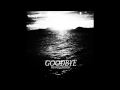 PHONTE & MEDIAN ( PROD & REEDIT BY THEDEEPR & MELVIN CLARK) - GOODBYE