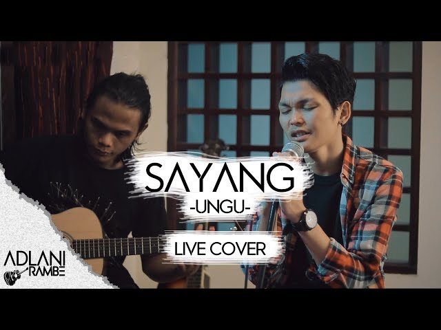 Sayang - Ungu (Video Lirik) | Adlani Rambe [Live Cover] class=