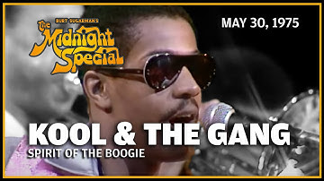 Spirit Of The Boogie - Kool & The Gang | The Midnight Special