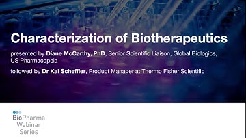 CHARACTERIZATION OF BIOTHERAPEUTICS