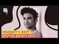 Remembering Sushant Singh Rajput Through His Words of Wisdom | The Quint