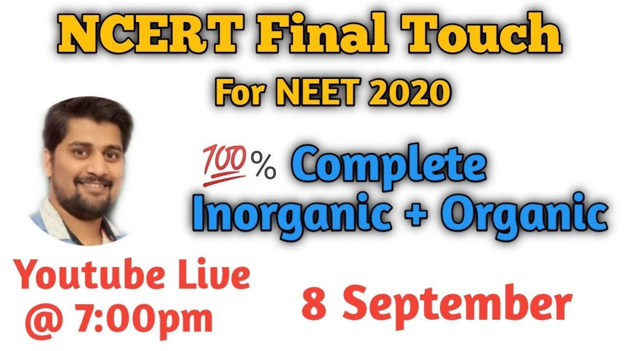Complete Inorganic And Organic for NEET | NCERT Final Touch For NEET 2020