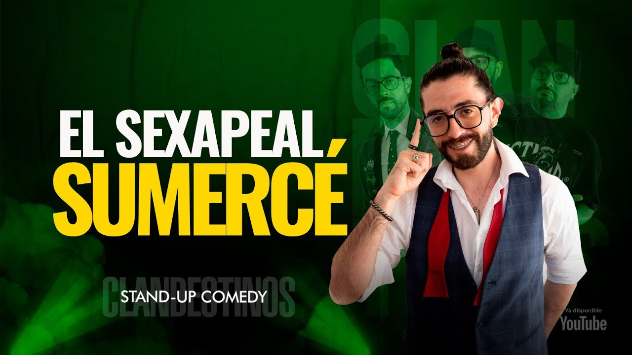 El sexapeal sumercé. CLANDESTINOS STAND UP T2 Ep 5.