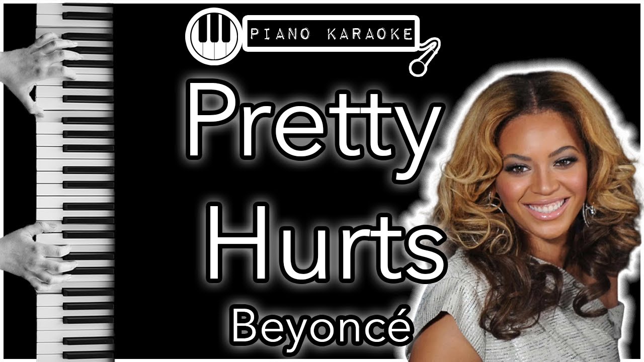 Pretty Hurts - Beyoncé - Piano Karaoke Instrumental
