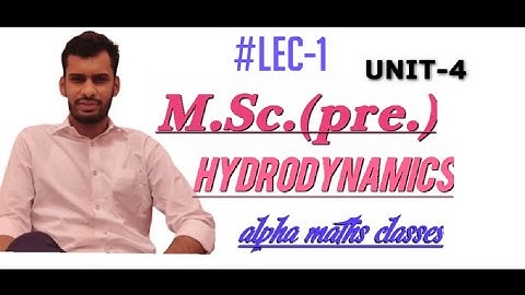 #lec-1 M.Sc. (pre.) Paper-5 Hydrodynamics fluid Compressible incomprssible Equation of continuity