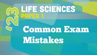 Common Exam Mistakes: Life Sciences Paper 1 - Episode 1