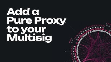 Use an Anonymous (Pure) Proxy within a Multisig Account on Polkadot