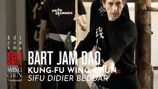 Wing Chun Bart Jam Dao par Sifu Didier Beddar