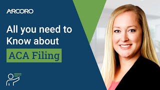 ACA filing walkthrough - Arcoro HR software