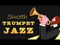 Trumpet Jazz: Soothing Jazz Rhythms of Relaxing Trumpet Melodies