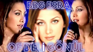 BBG ESRA - OF DELİ GÖNÜL