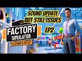 Factory Simulator: Clothes & Outlet Ps5, Sound Update But Still Issues. EP2
