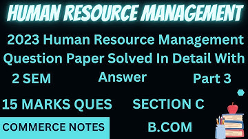 Solving 2023 HRM Question Paper | B.Com 2nd Semester | Human Resource Management |Punjab University