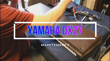 Yamaha Dx27 Maintenance