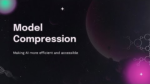 Model Compression