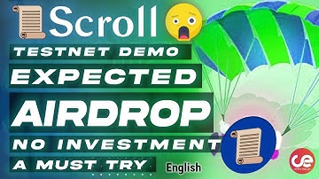 Scroll 📃 Testnet Guide, No Investment 🎁Expect Airdrop  - English