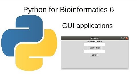Python 3 for Bioinformatics 6: GUI application calculate GC content