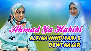 Ahmad Ya Habibi (Banjari)-  Alfina Nindiyani Feat Dewi Hajar