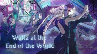 Waltz at the End of the World