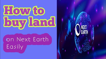 How to Buy Land on Next earth with Metamask and Polygon matic Step by Step Guide