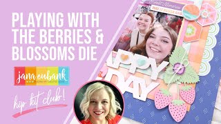 BERRIES AND BLOSSOMS DIE JUNE 2025 HIP KITS Scrapbooking Ideas